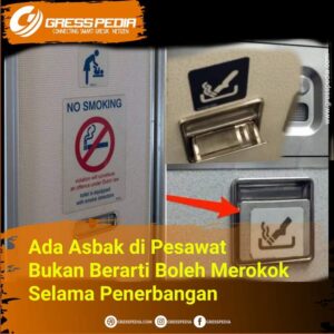 Ada Asbak di Pesawat, Bukan Berarti Boleh Merokok Selama Penerbangan