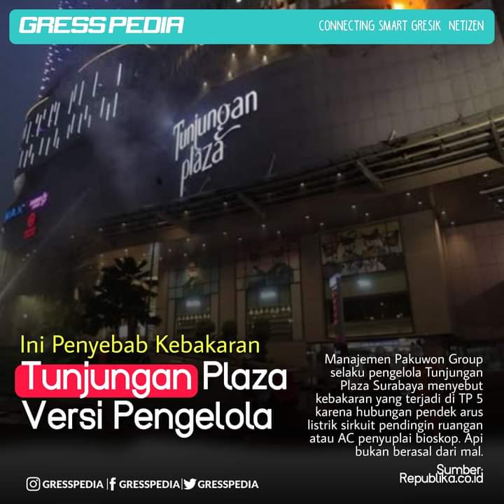 Ini Penyebab Kebakaran Tunjungan Plaza Versi Pengelola