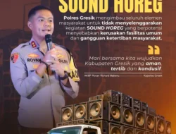 Tegas Jaga Ketertiban ! Kapolres Gresik Himbau Masyarakat Tidak Gunakan Sound Horeg