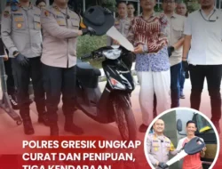 Polres Gresik Ungkap Curat dan Penipuan, Tiga Kendaraan Dikembalikan ke Pemilik